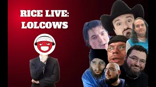 Rice VS Lolcows - likesomerice LIVE