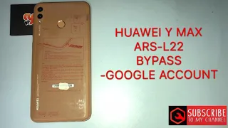 HUAWEI Y MAX/ARS-L22 frp bypass v8.1.0 google account