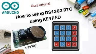 How to setup RTC DS1302 with Keypad + LCD + Arduino