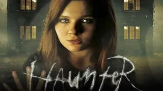 HAUNTER 2013 #HAUNTER2013 #HAUNTERMOVIE #HAUNTER