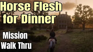 Horse Flesh for Dinner - Complete Mission Walk Thru - Get the Braithwaite Turkoman : RDR2