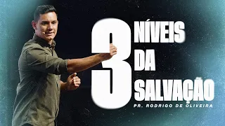 Os 3 Níveis da Salvação | Pr. Rodrigo de Oliveira | Mananciais RJ