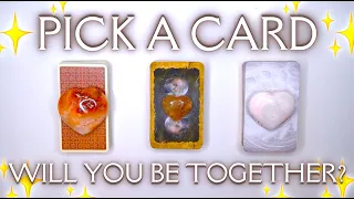 Will You End Up Together? ❤️🔒 Detailed Pick a Card Tarot Reading ✨