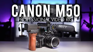 Canon M50 My Video Rig | TIME TO GO PRO!