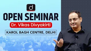 Open Seminar by Dr. Vikas Divyakirti | Karol Bagh, Delhi  I  Drishti IAS English