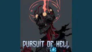 Pursuit of hell