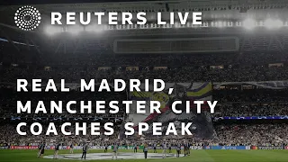 LIVE: Real Madrid coach Carlo Ancelotti, Manchester City coach Pep Guardiola speak after first-le…