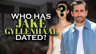 Who has Jake Gyllenhaal dated? Girlfriends List, Dating History