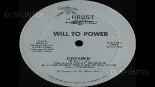 Will To Power   -  Dreamin' ( Instrumental Dub )