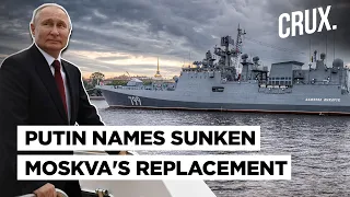Admiral Makarov Replaces Moskva As Flagship Of Putin's Black Sea Fleet l Can It Survive Ukraine War?