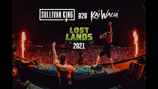 Sullivan King b2b Kai Wachi - Lost Lands 2021