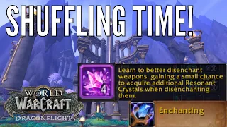 Shuffling is looking juicy! Dragonflight Enchanting gold guide