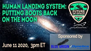 Human Landing System: Putting Boots Back on the Moon