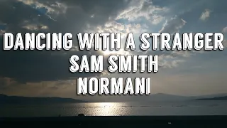 Dancing With A Strager Sam Smith, Normani Lyrics Sub Español e Ingles/ Spanish and English