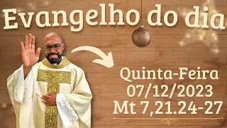 EVANGELHO DO DIA – 07/12/2023 - HOMILIA DIÁRIA – LITURGIA DE HOJE - EVANGELHO DE HOJE -PADRE GUSTAVO