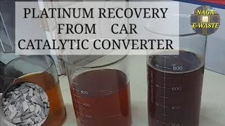 PLATINUM RECOVERY (Precious metal) from catalytic converter#vehicle@naga e-waste.