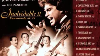 JOSE LUIS RODRIGUEZ CON LOS PANCHOS Inolvidable 2