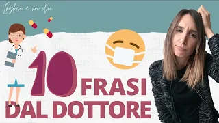 10 FRASI UTILI per parlare in INGLESE dal DOTTORE