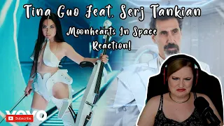 TINA GUO Feat. Serj Tankian - Moonhearts in Space | REACTION