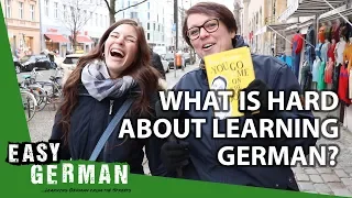 What Germans think is hard about learning German | Easy German 287