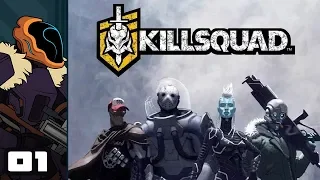 Let's Play Killsquad - PC Gameplay Part 1 - I Am Healbot!