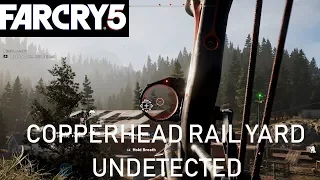 Far Cry 5 -  Copperhead Rail Yard (Undetected)