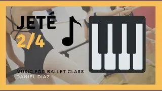 JETÉ N.1 2/4 (Ballet) - [Music for ballet class]