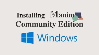 Installing Manim CE | Windows