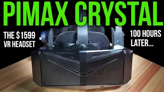 Pimax Crystal Review - 100 Hours Later! Is This VR Headset Really Worth $1599?