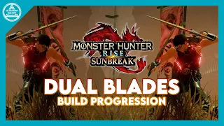 【MHR: Sunbreak】Dual Blades Build Progression From Low Rank to Master Rank