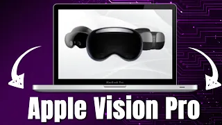 Unveiling the Apple Vision Pro: The Ultimate Immersive Experience!