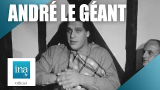 1971 : André Roussimoff, le Géant français | Archive INA