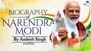 Know about the life History of PM Narendra Modi | Biography of Important leaders | UPSC GS