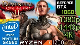 Divinity Original Sin II / 2 - GTX 1060 - Ryzen 3 1200 and G4560 - 1080p - 1440p - 4K