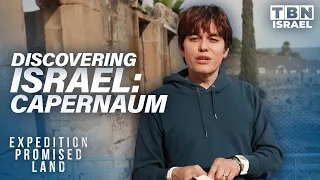 Exploring Israel: Discovering Capernaum, The City of Jesus (Part 2) | Joseph Prince | TBN Israel