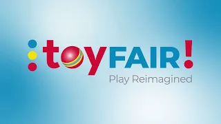 Toy Fair: Play Reimagined!