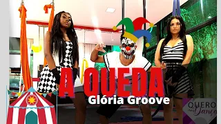 A QUEDA -Gloria Glória | QUERO MAIS DANÇA (Coreografia) #aqueda #gloriagroove #coreografia
