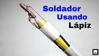 Cómo Hacer un Cautin de Lápiz - Soldador de Estaño Casero