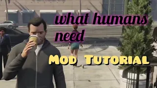 GTA 5 Human Needs Mod Tutorial (how everything works)