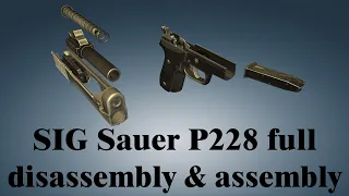 SIG Sauer P228: full disassembly & assembly