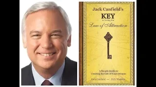 JACK CANFIELD ❤️ Key to Living the Law of Attraction