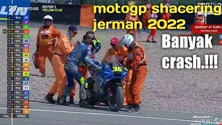 RACE MOTOGP JERMAN 2022,banyak yang crash😯