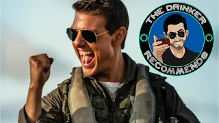 The Drinker Recommends... Top Gun: Maverick