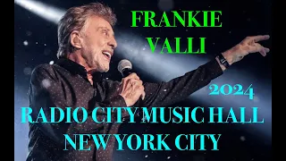 FRANKIE VALLI "FULL SHOW" Live @ Radio City Music Hall New York City March 22, 2024