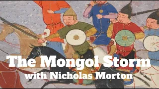 The Mongol Storm with Nicholas Morton