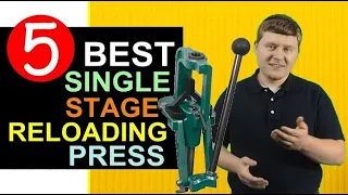 Top 5 Best Single Stage Reloading Press 🏆 2023-24 🏆