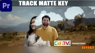 CREATIVE Track Matte key Effect || In Premiere Pro CC 2022 ||