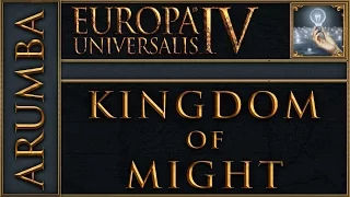 [EU4][Ideas Guy] Kingdom of Might Reboot Part 36 - Europa Universalis 4 Rights of Man Lets Play