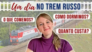 Como é viajar de trem na Rússia?