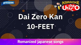 Dai Zerokan – 10-FEET (Romaji Karaoke with guide)